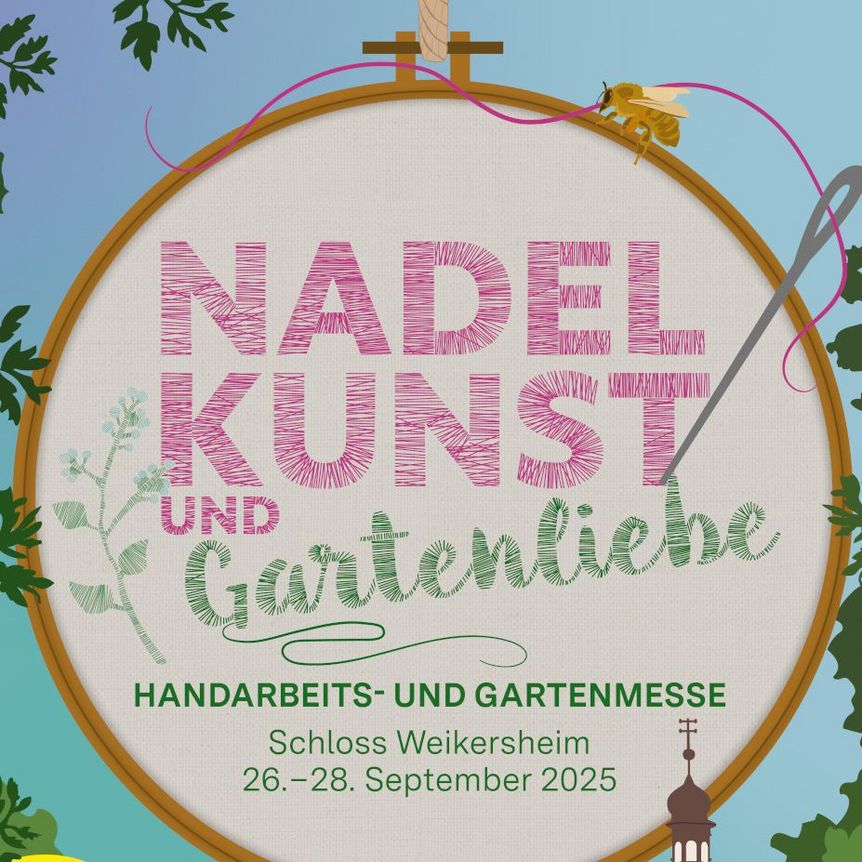Schloss und Schlossgarten Weikersheim, Werbemotiv der Messe „Nadelkunst und Gartenliebe“